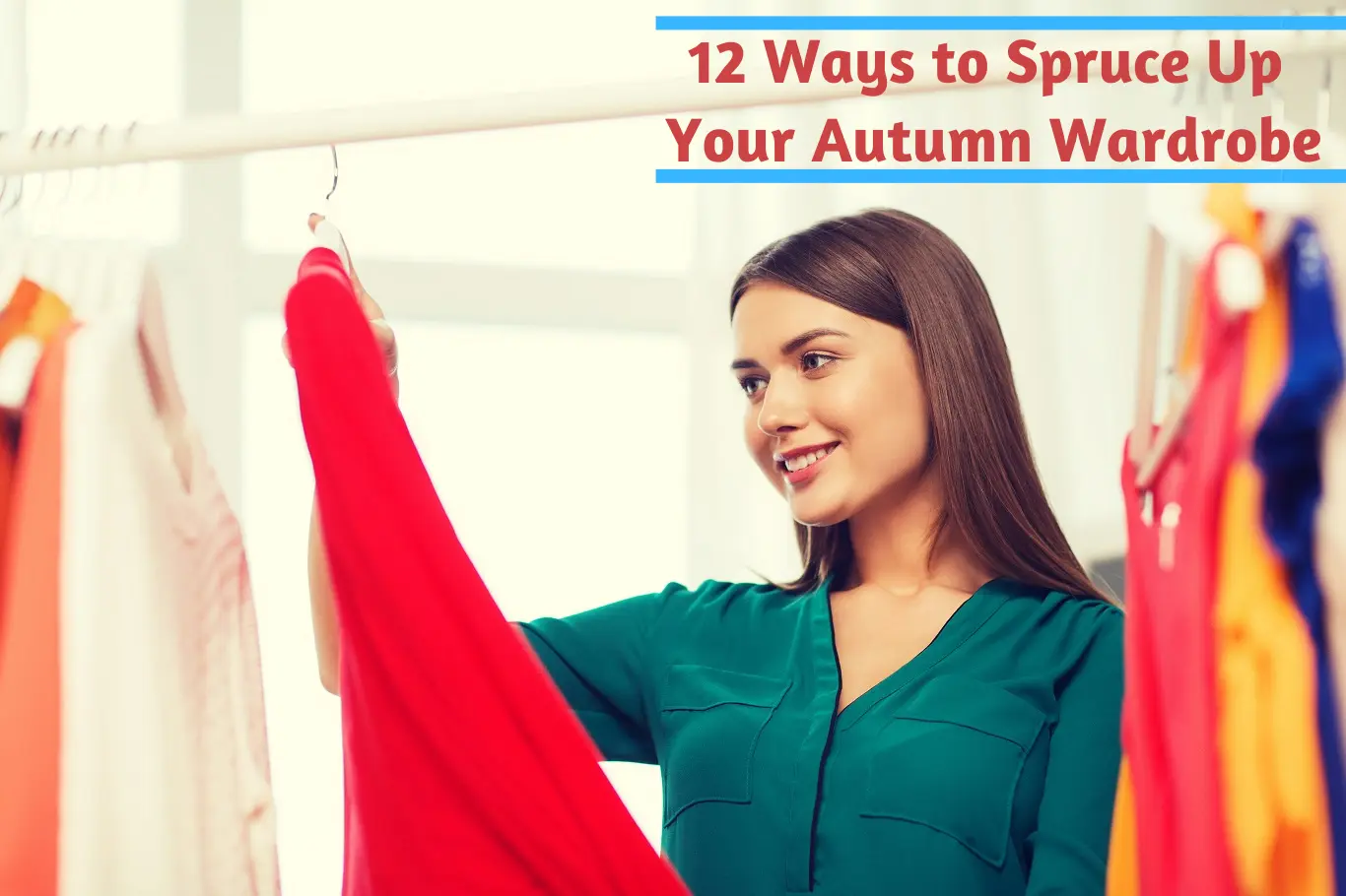 12 Ways to Spruce Up Your Autumn Wardrobe