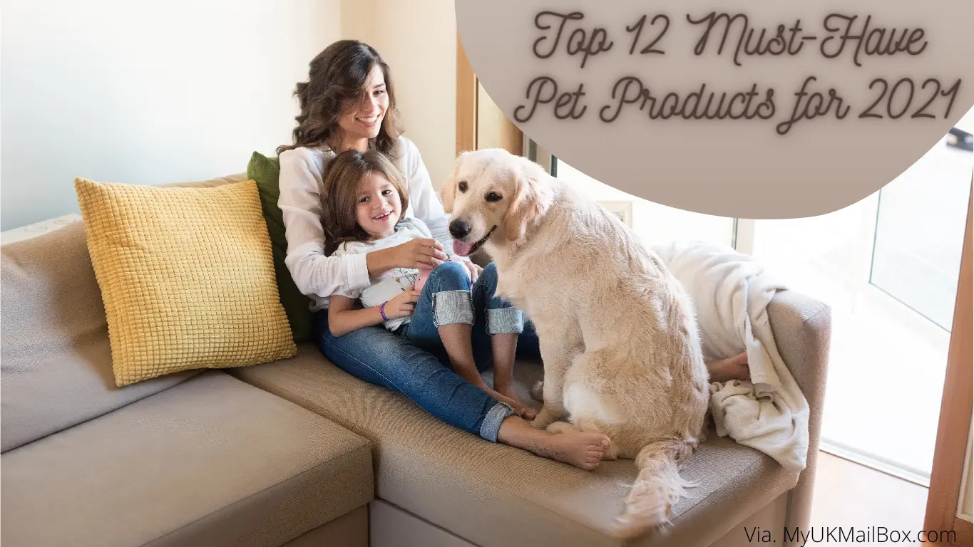 Top 12 Must-Have Pet Products for 2021